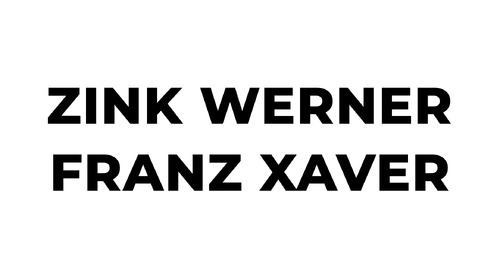 Zink Werner Franz Xaver